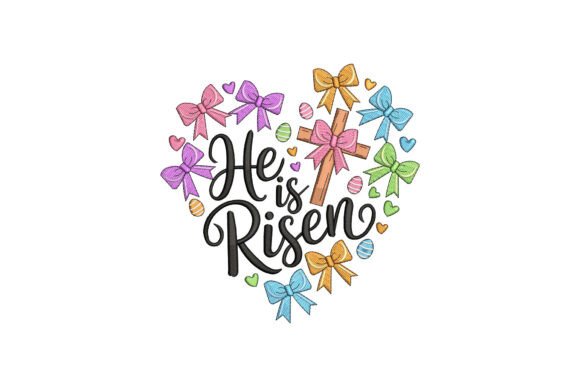 Celebrate Resurrection: He is Risen Easter Embroidery Design