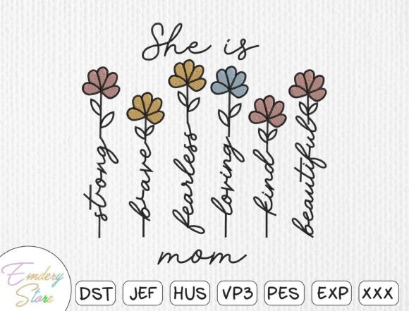 Honoring Motherhood: The She is Mom Embroidery Design