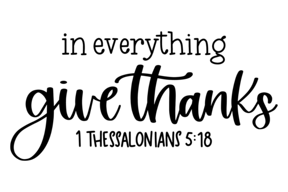 In Everything Give Thanks: A Design Asset for Gratitude