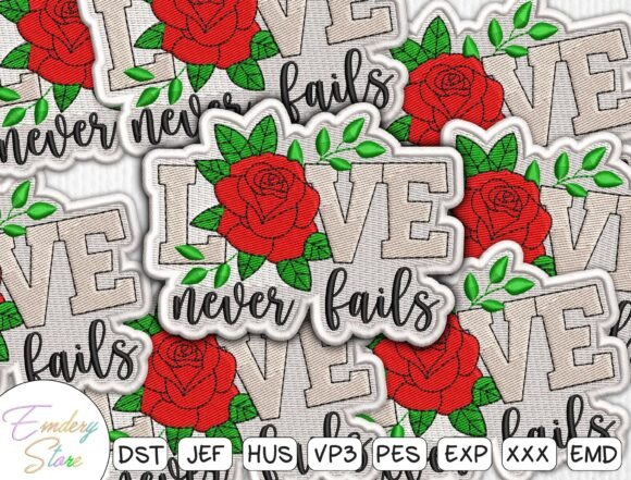 Love Never Fails Embroidery Design: A Timeless Asset for Visual Storytelling